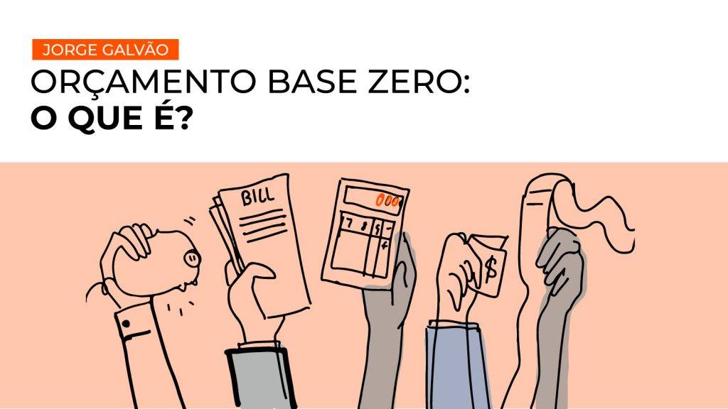 Orçamento base zero: O que é?