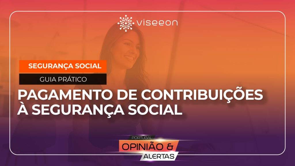 Guia Prático | Pagamento de Contribuições à Segurança Social