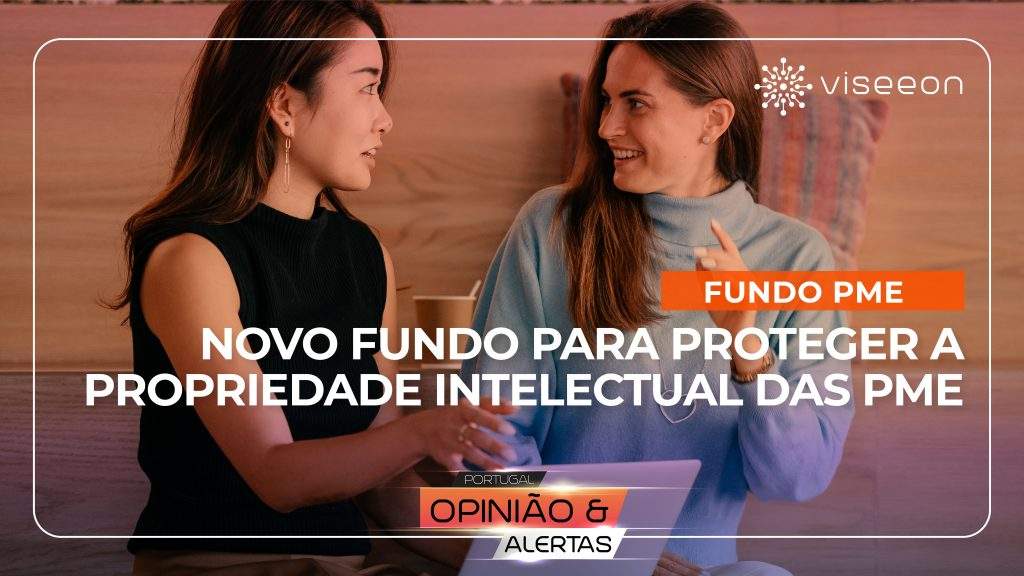 Novo Fundo para Proteger a Propriedade Intelectual das PME