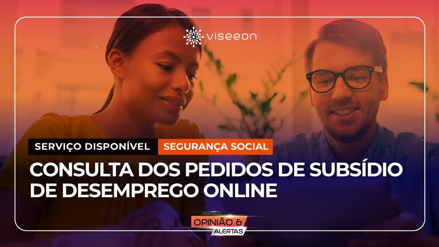 Consulta-dos-pedidos-de-Subsídio-de-Desemprego-online---Viseeon-Portugal