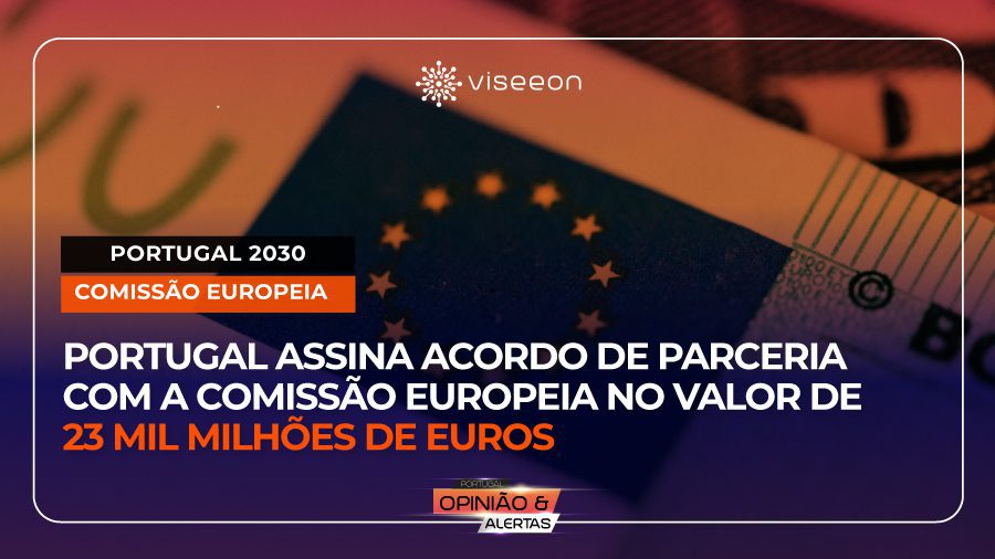 Portugal-assina-Acordo-de-Parceria-com-a-Comissão-Europeia---Viseeon-POrtugal