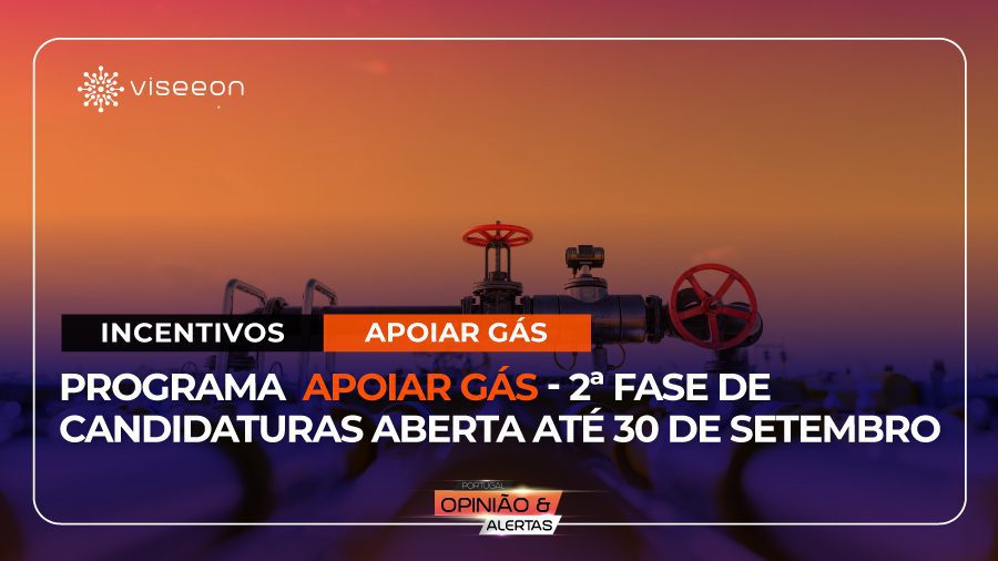 Programa-Apoiar-Gás---2ª-Fase-de-candidaturas-aberta-até-30-de-setembro-Viseeon-Portugal