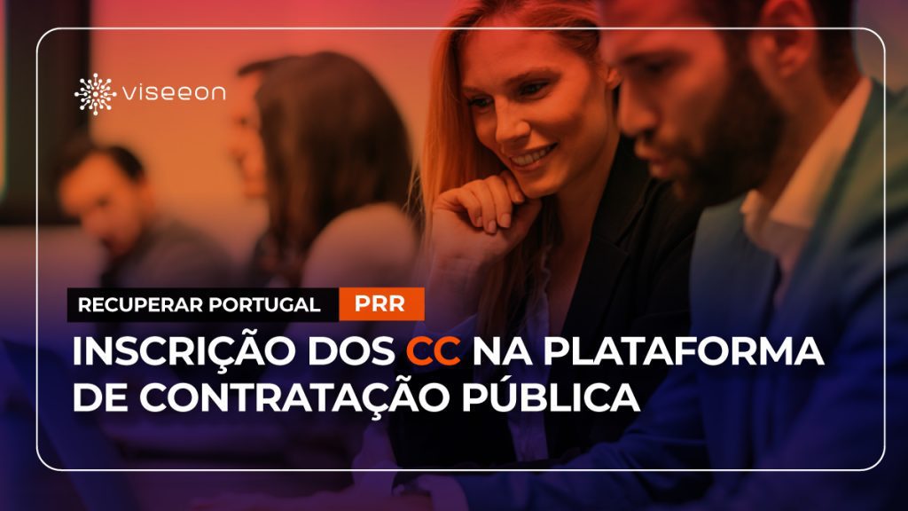 Recuperar Portugal – inscrição dos CC na plataforma de contratação pública - Viseeon Ibéria